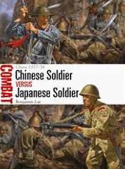 Chinese Soldier vs Japanese Soldier China 1937-38  9781472828200 Front Cover