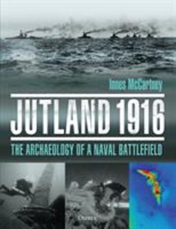 Jutland 1916 The Archaeology of a Naval Battlefield  9781472835413 Front Cover