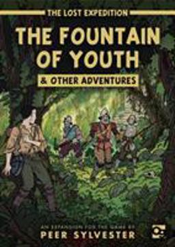 Lost Expedition: the Fountain of Youth and Other Adventures An Expansion to the Game of Jungle Survival  9781472835529 Front Cover