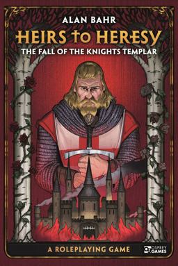 Heirs to Heresy: the Fall of the Knights Templar
