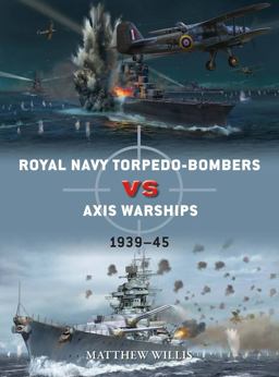Royal Navy Torpedo-Bombers vs Axis Warships