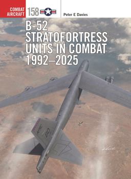 B-52 Stratofortress Units in Combat 1992-2025