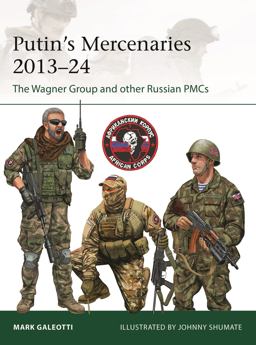 Putin's Mercenaries, 2013-24