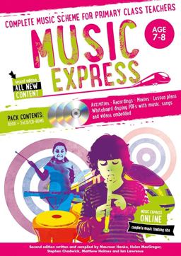 Music Express - Music Express: Age 7-8 (Book + 3CDs + DVD-ROM): Complete Music Scheme for Primary Class Teachers