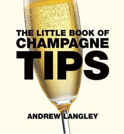 Little Book of Champagne Tips  9781472903594 Front Cover