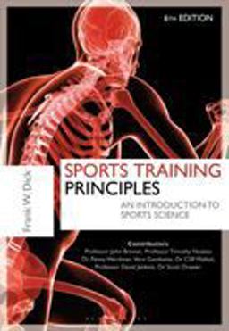 Sports Training Principles An Introduction to Sports Science 6th 9781472905277 Front Cover