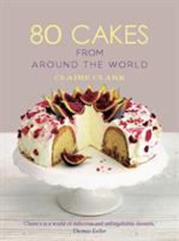 80 Cakes from Around the World  9781472907424 Front Cover