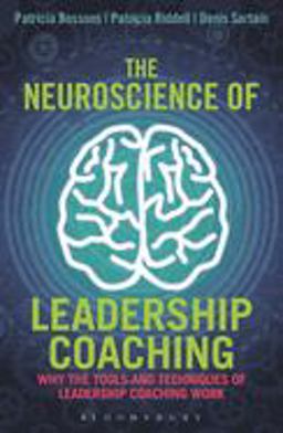 Neuroscience of Leadership Coaching Why the Tools and Techniques of Leadership Coaching Work  9781472911124 Front Cover