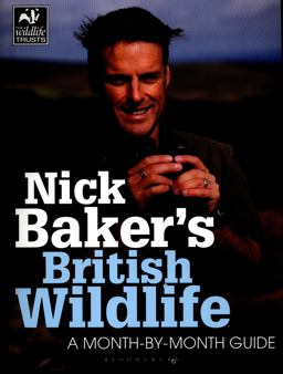 Nick Baker's British Wildlife Nick Baker's British Wildlife