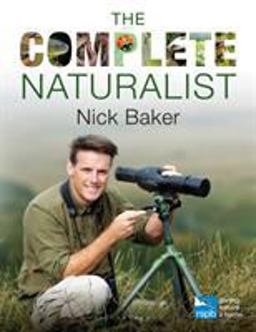 The Complete Naturalist The Complete Naturalist