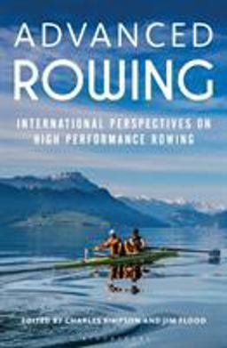 Advanced Rowing International Perspectives on High Performance Rowing  9781472912336 Front Cover