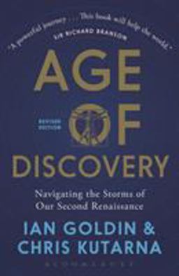 Age of Discovery Navigating the Storms of Our Second Renaissance (Revised Edition)  9781472943521 Front Cover
