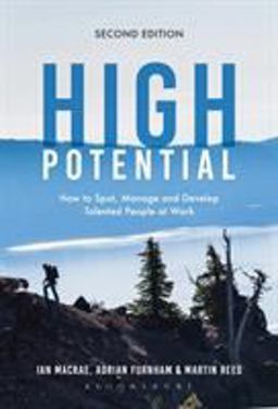 High Potential How to Spot, Manage and Develop Talented People at Work 2nd 9781472953490 Front Cover