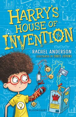 Harry's House of Invention: a Bloomsbury Reader Harry's House of Invention: a Bloomsbury Reader