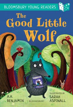 The Good Little Wolf: a Bloomsbury Young Reader