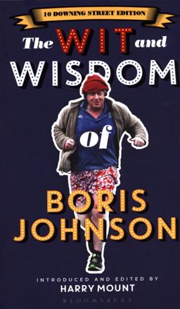 The Wit and Wisdom of Boris Johnson