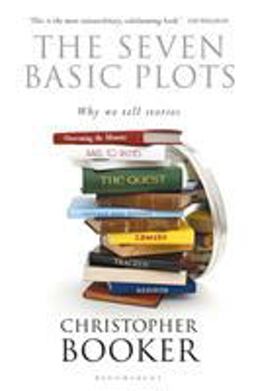 Seven Basic Plots Why We Tell Stories  9781472976185 Front Cover
