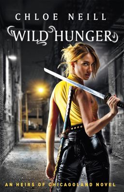 Wild Hunger An Heirs of Chicagoland Novel  9781473222809 Front Cover