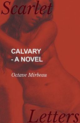 Calvary - a Novel Calvary - a Novel