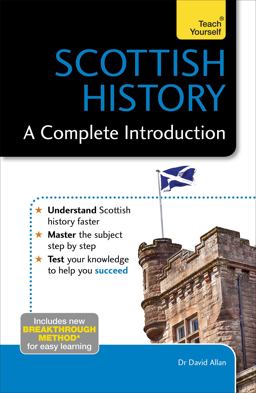 Scottish History: a Complete Introduction
