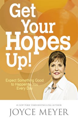 Get Your Hopes Up! Expect Something Good to Happen to You Every Day  9781473612594 Front Cover
