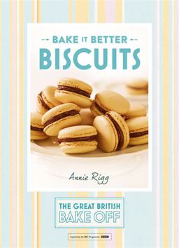 Bake It Better Biscuits  9781473615274 Front Cover