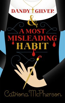 Dandy Gilver and a Most Misleading Habit  9781473633438 Front Cover