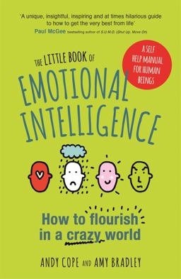 Little Book of Emotional Intelligence How to Flourish in a Crazy World  9781473636354 Front Cover
