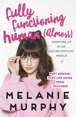 Fully Functioning Human - Almost: Living in an Online/Offline World  9781473639157 Front Cover