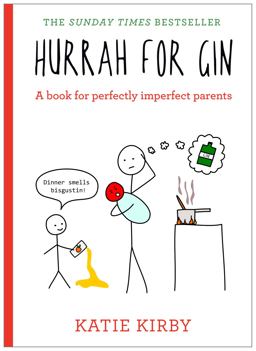 Hurrah for Gin The Bestselling Book from Katie Kirby  9781473639607 Front Cover