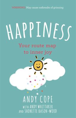 Happiness Your Route-Map to Inner Joy  9781473651036 Front Cover