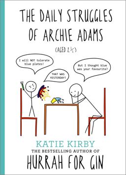 Daily Struggles of Archie Adams (Aged 2 1/4)  9781473662025 Front Cover