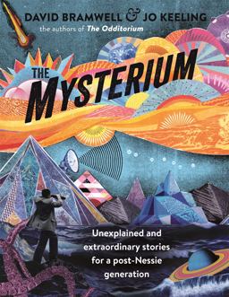 Mysterium Unexplained and Extraordinary Stories for a Post-Nessie Generation  9781473665651 Front Cover