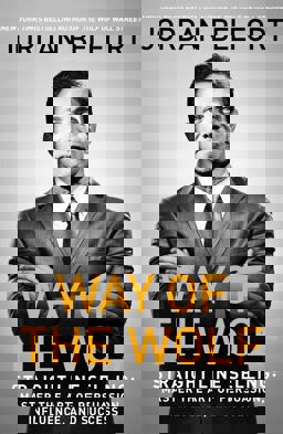 Way of the Wolf Straight Line Selling: Master the Art of Persuasion, Influence, and Success  9781473674813 Front Cover