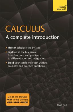 Calculus A Complete Introduction: Teach Yourself  9781473678446 Front Cover