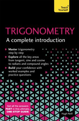 Trigonometry A Complete Introduction  9781473678491 Front Cover