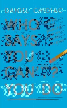 Who Says You Can't? You Do The Life-Changing Self Help Book That's Empowering People Around the World to Live an Extraordinary Life  9781473684249 Front Cover