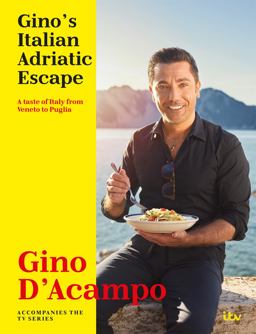 Gino's Italian Adriatic Escape A Taste of Italy from Veneto to Puglia  9781473690196 Front Cover