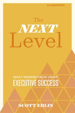 Next Level, 3rd Edition What Insiders Know about Executive Success  9781473690554 Front Cover