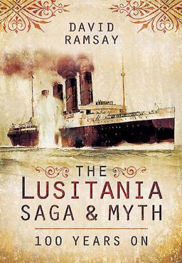 Lusitania Saga and Myth  9781473821767 Front Cover