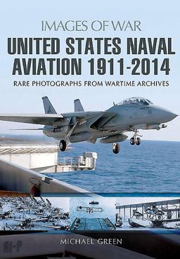 United States Naval Aviation 1911 - 2014
