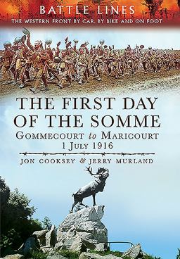First Day of the Somme Gommecourt to Maricourt, 1 July 1916  9781473827998 Front Cover