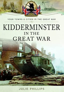 Kidderminster in the Great War  9781473828131 Front Cover