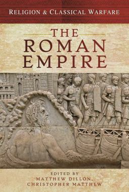 Religion and Classical Warfare: the Roman Empire