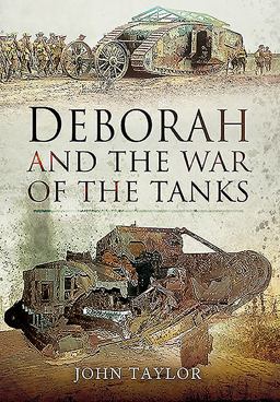 Deborah and the War of the Tanks  9781473848344 Front Cover