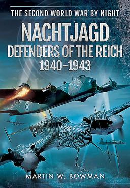 Nachtjagd, Defenders of the Reich 1940 - 1943  9781473849839 Front Cover