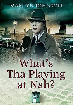 What's Tha Playing at Nah?  9781473858121 Front Cover