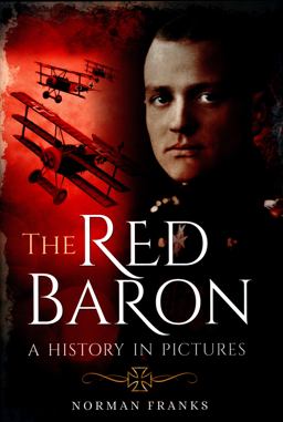Red Baron A History in Pictures  9781473861220 Front Cover
