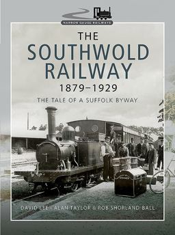 The Southwold Railway 1879-1929