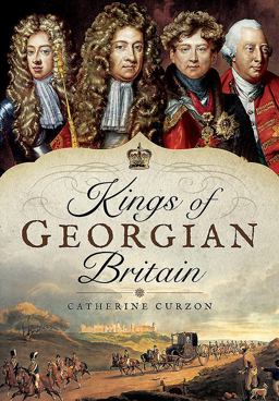 Kings of Georgian Britain  9781473871229 Front Cover